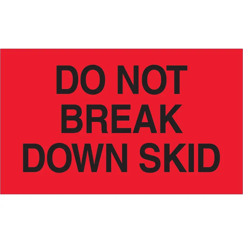 3 x 5" - "Do Not Break Down Skid" (Fluorescent Red) Labels (DL2161) Roll Of 500