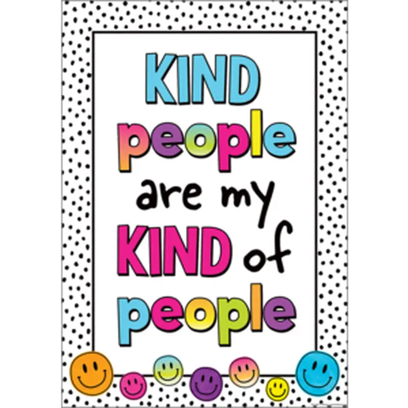 Teacher Created Kind People Are My Kind of People Positive Poster, 13" x 19" (TCR 7465)